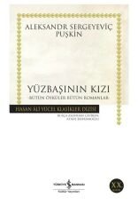 Yüzbaşının Kızı Bütün Öyküler Bütün Romanlar - Hasan Ali Yücel Klasikleri