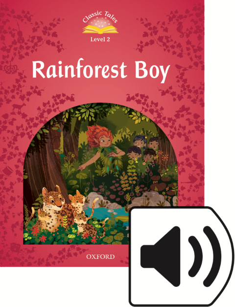 Classic Tales 2:RAINFOREST BOY MP3
