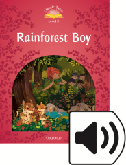 Classic Tales 2:RAINFOREST BOY MP3