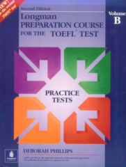 Longman Preparation Course for the Toefl Test Volume B Practice Tests