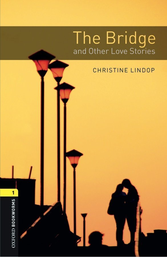 Bookworms Library 1: THE BRIDGE AND OTHER LOVE STORIES MP3
