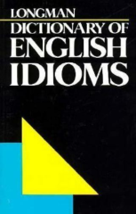 Longman Dictionary of English Idioms
