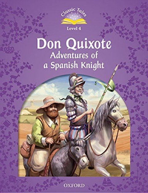 Classic Tales 4:DON QUIXOTE ADVENTURES OF A SPANISH KNIGHT MP3