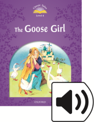 Classic Tales 4:THE GOOSE GIRL MP3