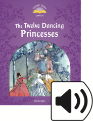 Classic Tales 4:THE TWELVE DANCING PRINCESSES MP3