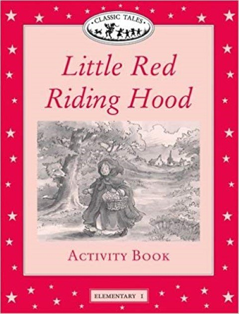 Classic Tales 3: Little Red Riding Hood Activity Book
