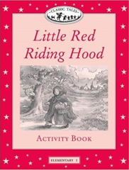 Classic Tales 3: Little Red Riding Hood Activity Book