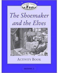 Classic Tales 1: The Shoemaker and the Elves Activity Book