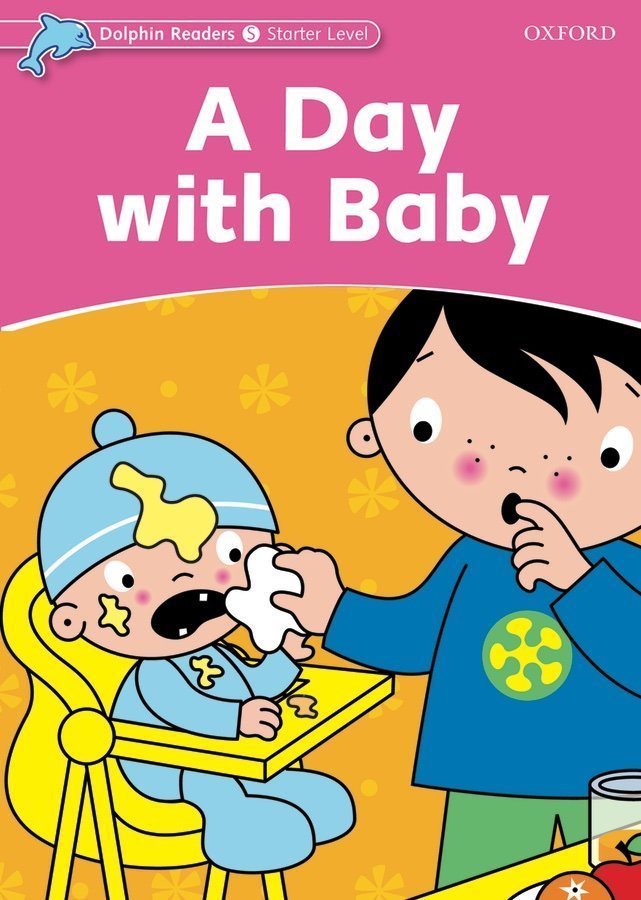Dolphin Readers Starter:A DAY WITH BABY
