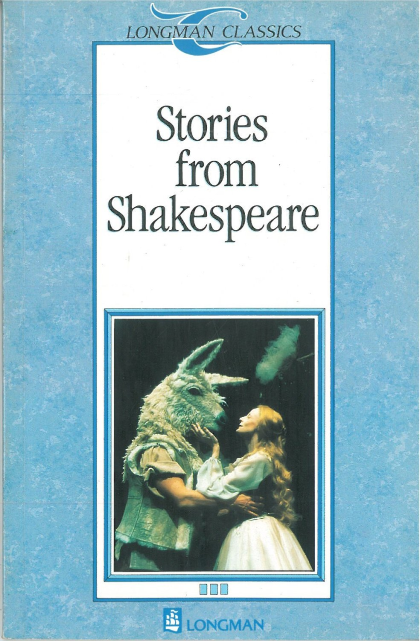 Stories from Shakespeare :Longman Classics Level 3