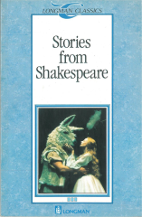 Stories from Shakespeare :Longman Classics Level 3
