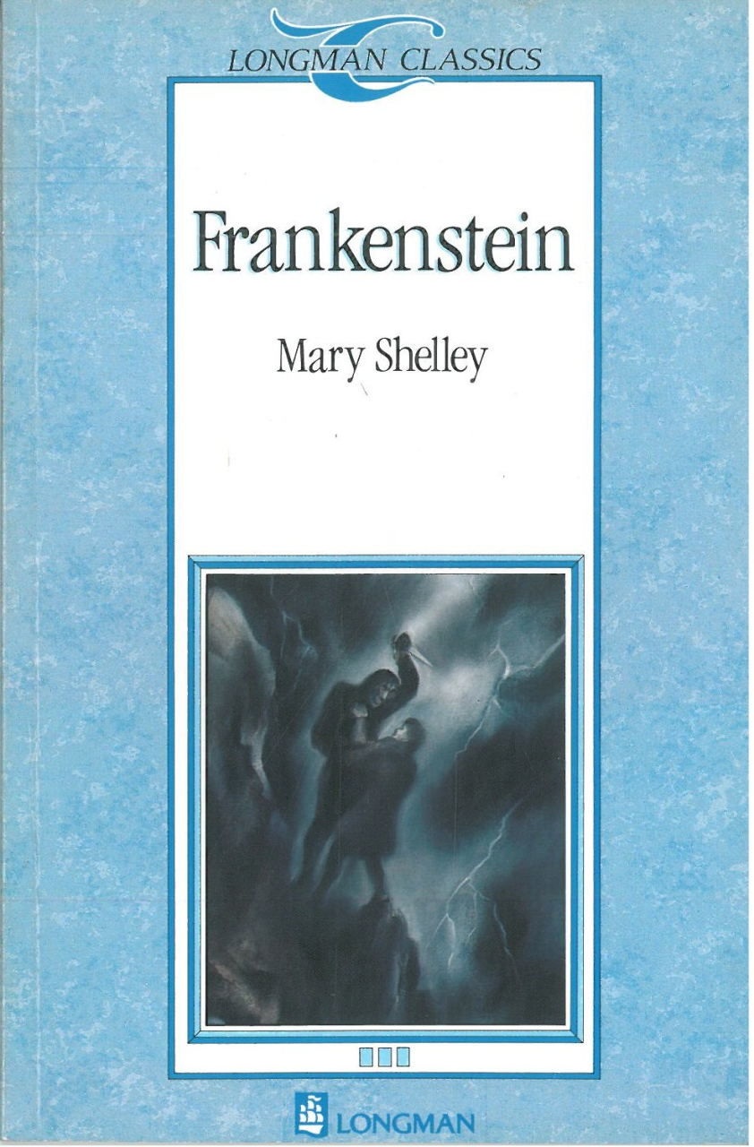 Frankenstein :Longman Classics Level 3