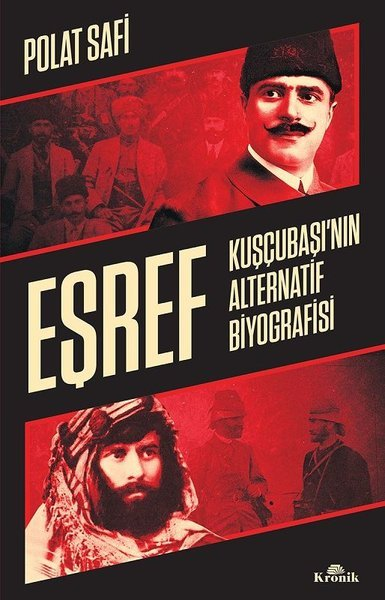 Eşref Kuşçubaşı nın Alternatif Biyografisi