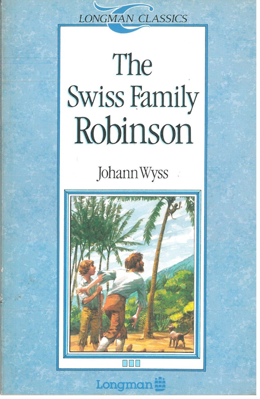 The Swiss Family Robinson :Longman Classics Level 3