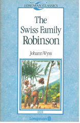 The Swiss Family Robinson :Longman Classics Level 3