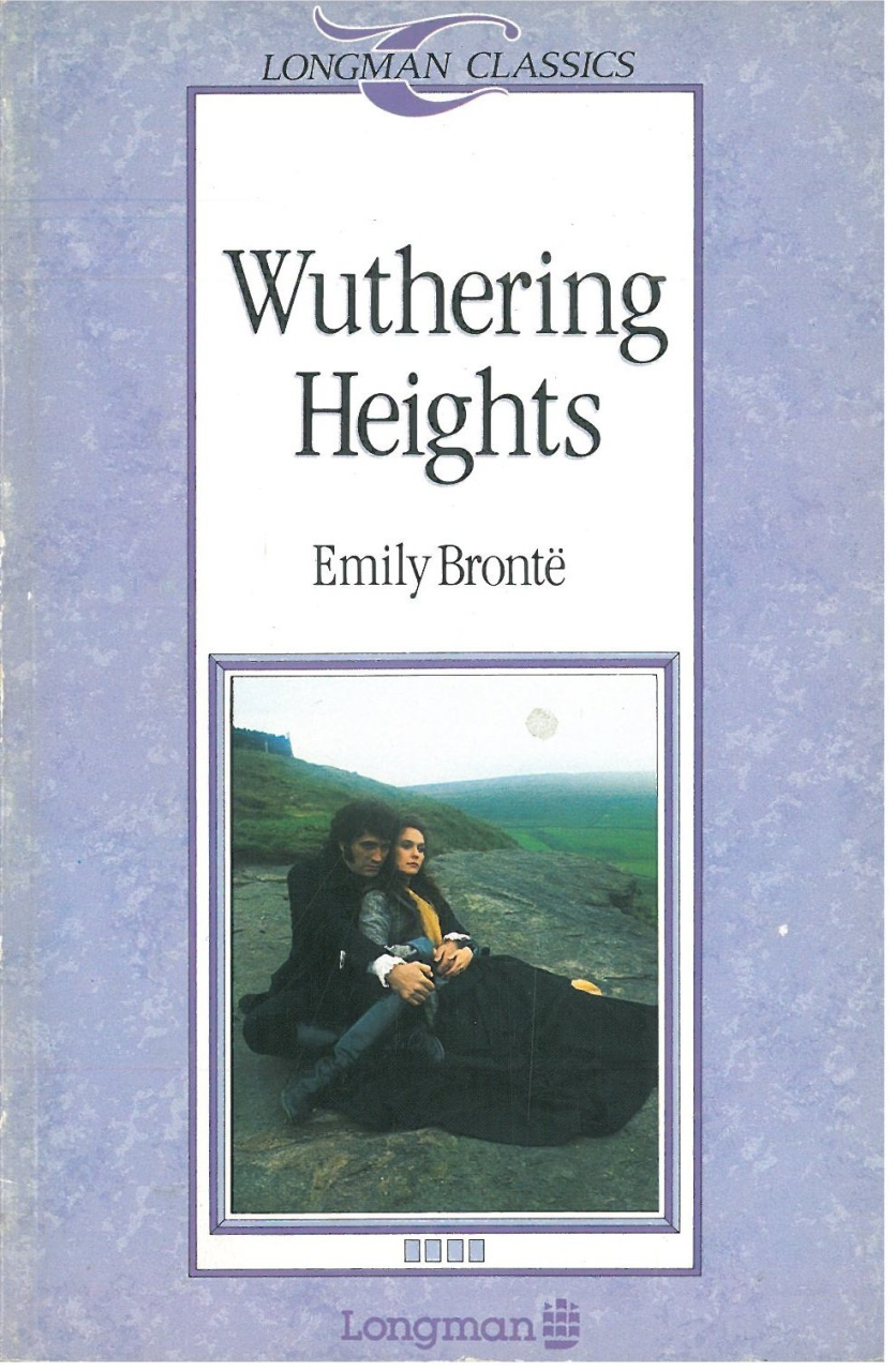 Wuthering Heights :Longman Classics Level 4