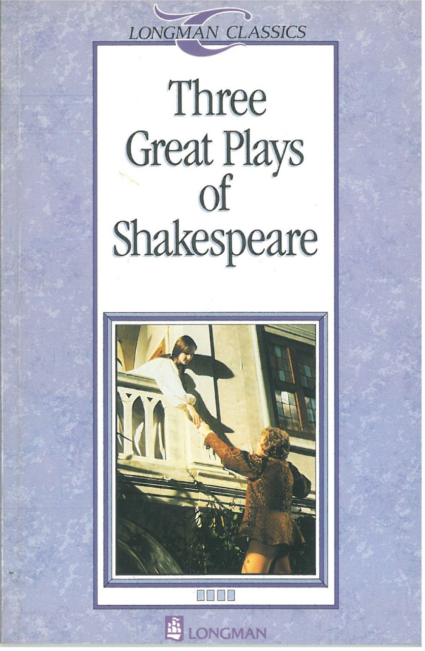 Three Great Plays of Shakespeare :Longman Classics Level 4