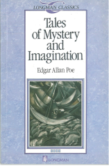 Tales of Mystery and Imagination :Longman Classics Level 4