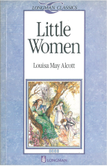 Little Women :Longman Classics Level 4