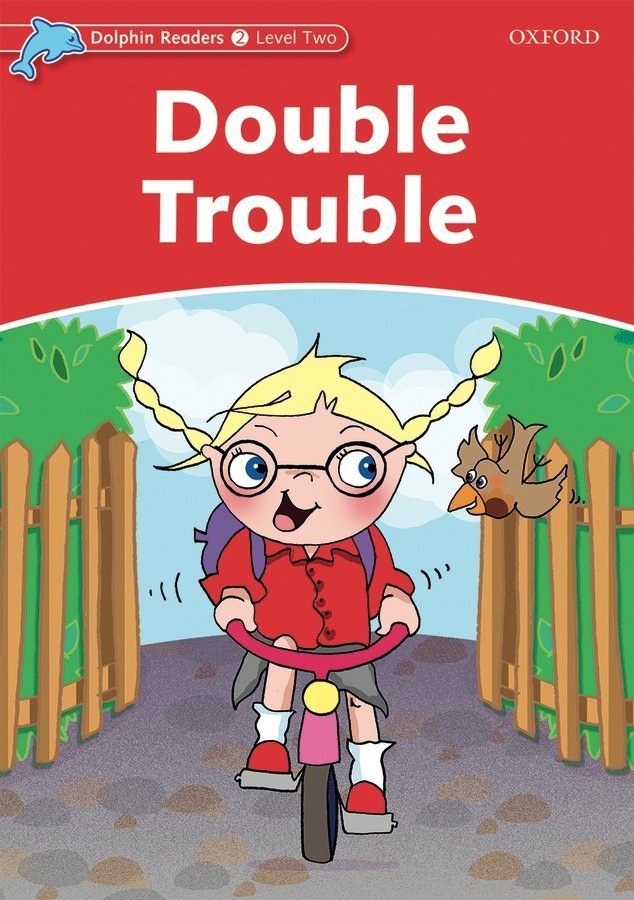Dolphin Readers 2:DOUBLE TROUBLE