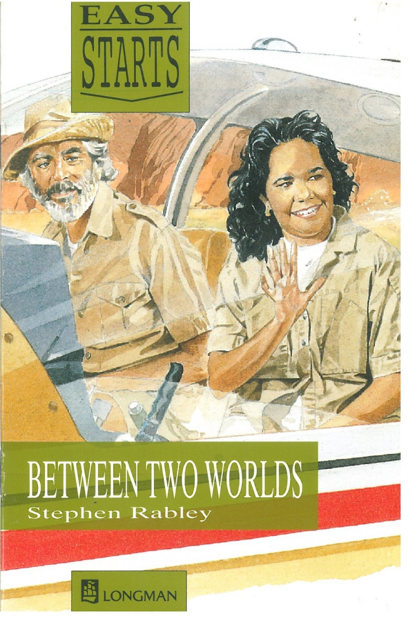 Between Two Worlds :Longman Easy Starts