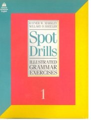 Spot Drills Illustrated Grammar Exercises 1 ( Baskı Yılı : 1983 )