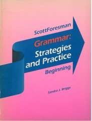 Scott Foresman Grammar Strategies and Practice Beginning ( Baskı Yılı : 1994 )