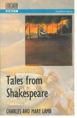 Tales from Shakespeare :Longman Fiction Simplified Edition