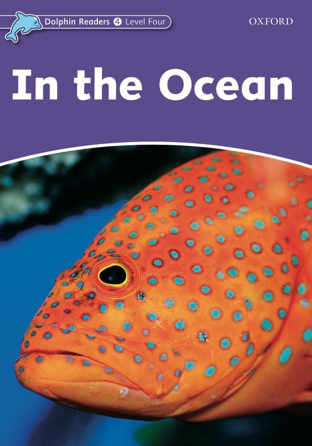Dolphin Readers 4:IN THE OCEAN