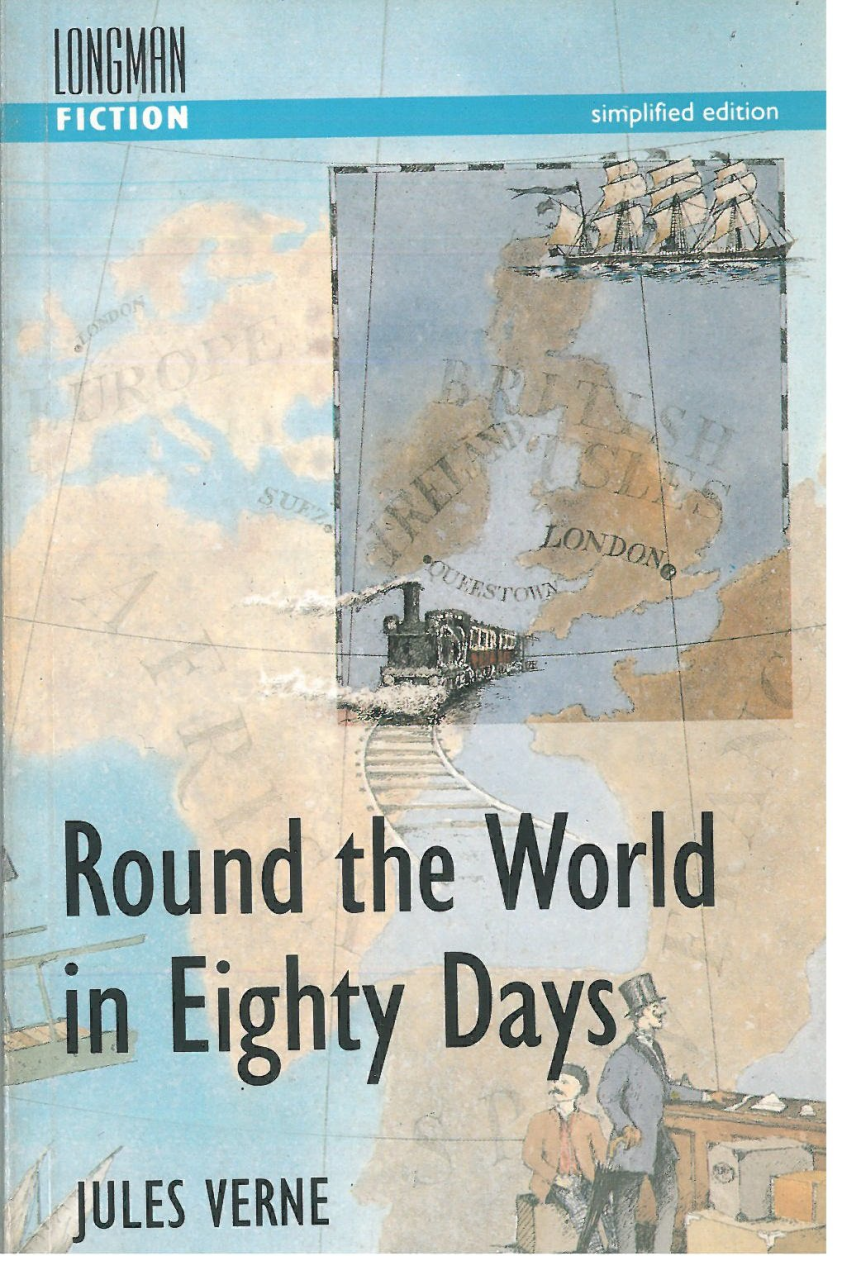 Round the World in Eighty Days :Longman Fiction Simplified Edition