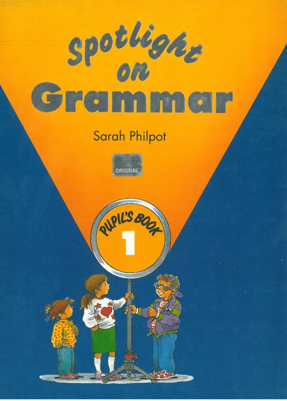 Spotlight on Grammar Pupils Book 1 ( Baskı Yılı: 1994 )