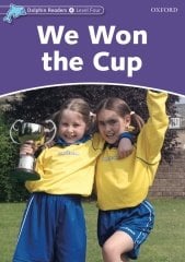 Dolphin Readers 4:WE WON THE CUP