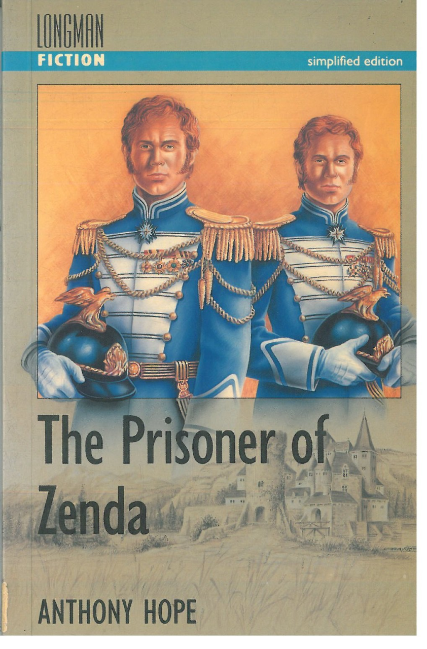 The Prisoner of Zenda :Longman Fiction Simplified Edition