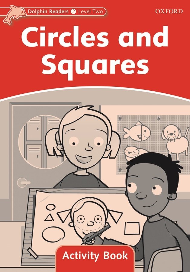 Dolphin Readers 2: Circles and Squares Activity Book
