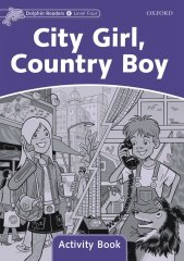 Dolphin Readers 4: City Girl, Country Boy Activity Book