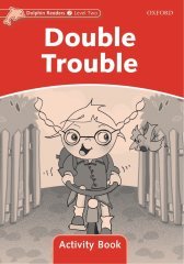 Dolphin Readers 2: Double Trouble Activity Book