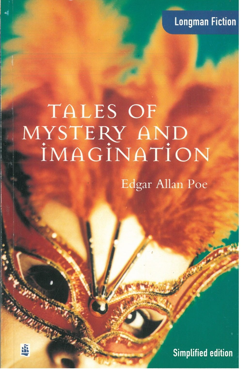 Tales of Mystery and Imagination :Longman Fiction Simplified Edition Upper İntermediate Level