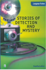 Stories of Detection and Mystery :Longman Fiction Simplified Edition Upper İntermediate Level