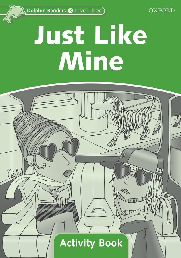Dolphin Readers 3: Just Like Mine Activity Book