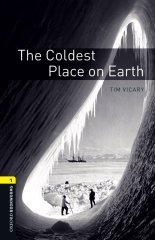 Bookworms Library 1: The Coldest Place on Earth with CD