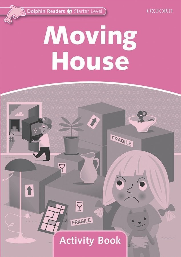 Dolphin Readers Starter: Moving House Activity Book