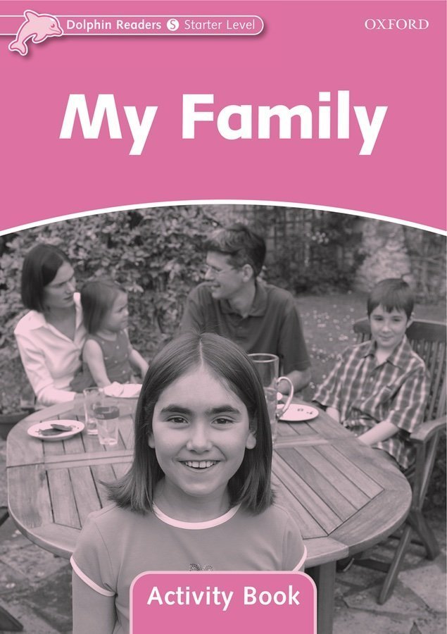 Dolphin Readers Starter: My Family Activity Book