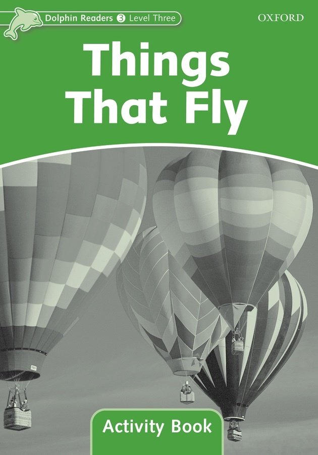 Dolphin Readers 3: Things That Fly Activity Book