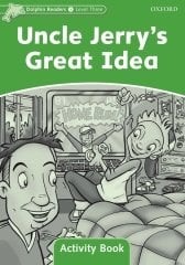 Dolphin Readers 3: Uncle Jerry s Great Idea Activity Book