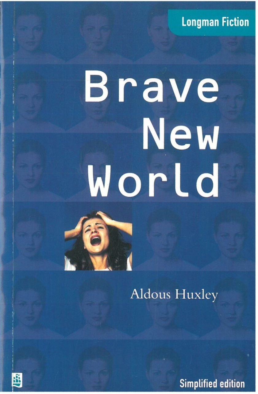 Brave New World :Longman Fiction Simplified Edition Advanced Level