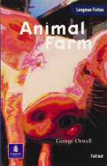 Animal Farm :Longman Fiction Advanced Full Text Level
