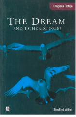 The Dream And Other Stories :Longman Fiction Simplified Edition İntermediate Level