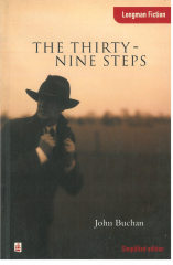 The Thirty-Nine Steps :Longman Fiction Simplified Edition Lower İntermediate Level