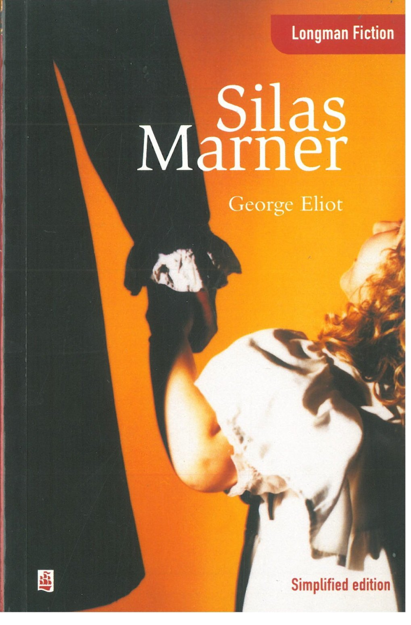 Silas Marner :Longman Fiction Simplified Edition Lower İntermediate Level
