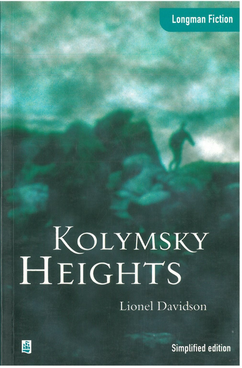 Kolymsky Heights :Longman Fiction Simplified Edition Advanced Level